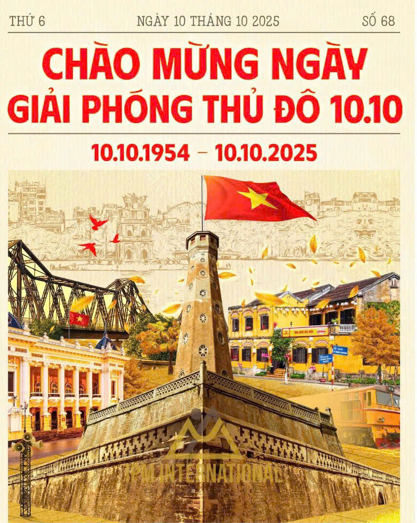KỶ NIỆM 71 NĂM NGÀY GIẢI PHÓNG THỦ ĐÔ (10/10/1954 – 10/10/2025)